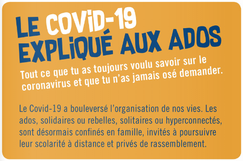 Le COVID-19 expliqué aux ados